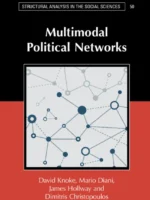Multimodal Political Networks (2021) — David Knoke — sociology