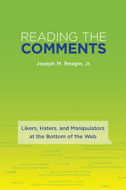Reading the Comments (2015) — Joseph M. Reagle Jr. — popular science literature