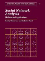 Social Network Analysis: Methods and Applications (1994) — Stanley Wasserman, Katherine Faust — sociology