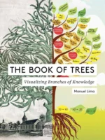 The Book of Trees: Visualizing Branches of Knowledge (2014) — Manuel Lima — data visualization