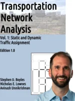 Transportation Network Analysis (2025) — Stephen D. Boyles, Nicholas E. Lownes, Avinash Unnikrishnan — transport networks