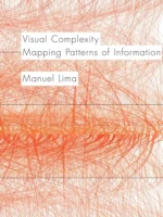 Visual Complexity: Mapping Patterns of Information (2011) — Manuel Lima — information visualization