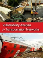 Vulnerability Analysis for Transportation Networks (2017) — Michael A. P. Taylor — transport networks