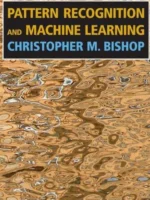 Book cover: Pattern Recognition and Machine Learning by Christopher M. Bishop (2006)