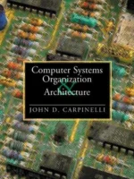 Book cover: Computer Systems Organization and Architecture by John D. Carpinelli (2014)