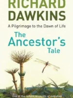 Book cover: The Ancestor’s Tale by Richard Dawkins (2004)