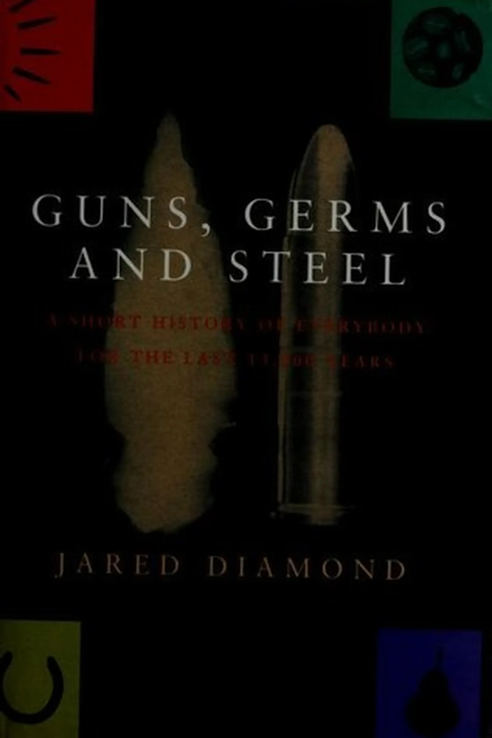 Book cover: Guns,Germs,and Steel by Jared Diamond (1997)
