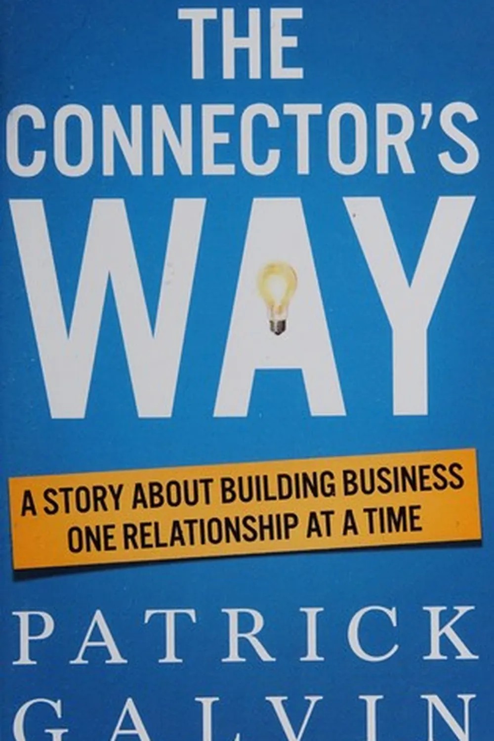 Book cover: The Connector’s Way by Patrick Galvin (2017)