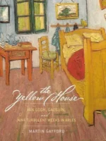 Book cover: The Yellow House by Martin Gayford (2017)