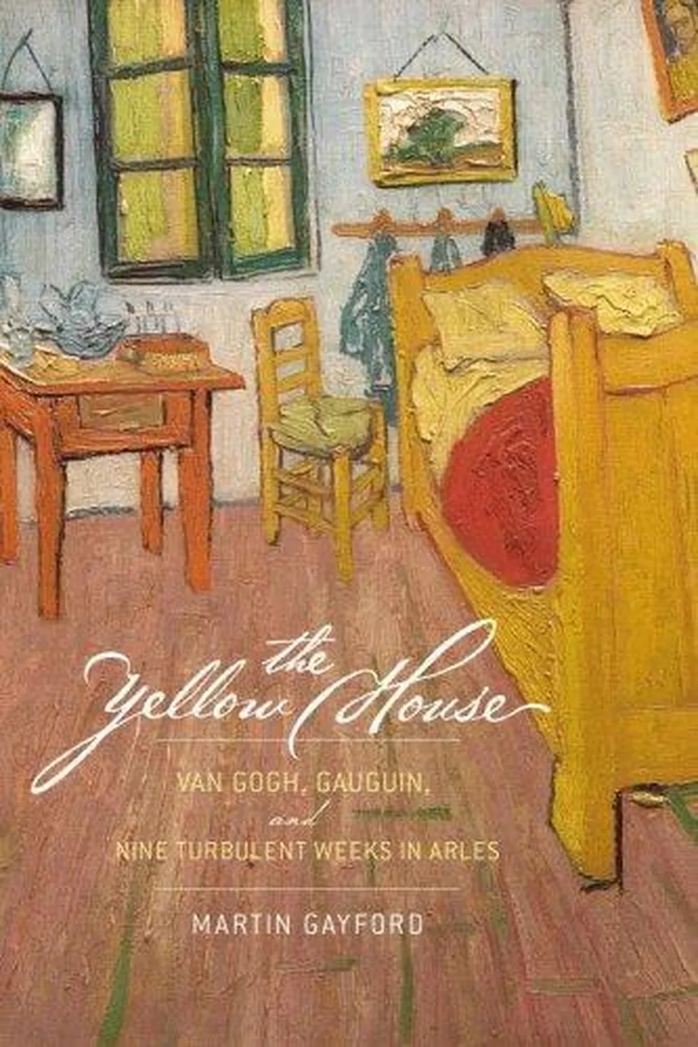 Book cover: The Yellow House by Martin Gayford (2017)