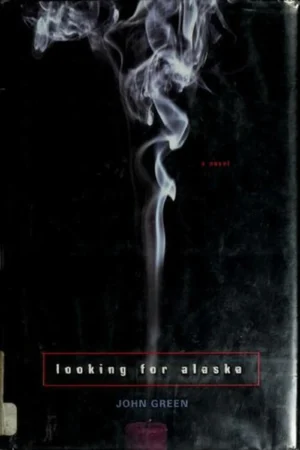 Book cover: Looking for Alaska by John Green (2005)
