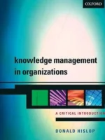 Book cover: Knowledge Management in Organizations by Donald Hislop (2003)