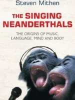 Book cover: The Singing Neanderthals by Steven Mithen (2003)