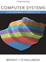 Book cover: Computer Systems: A Programmer’s Perspective by Randal E. Bryant, David R. O’Hallaron (2016)