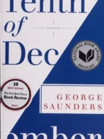 Book cover: Tenth of December by George Saunders (2013)