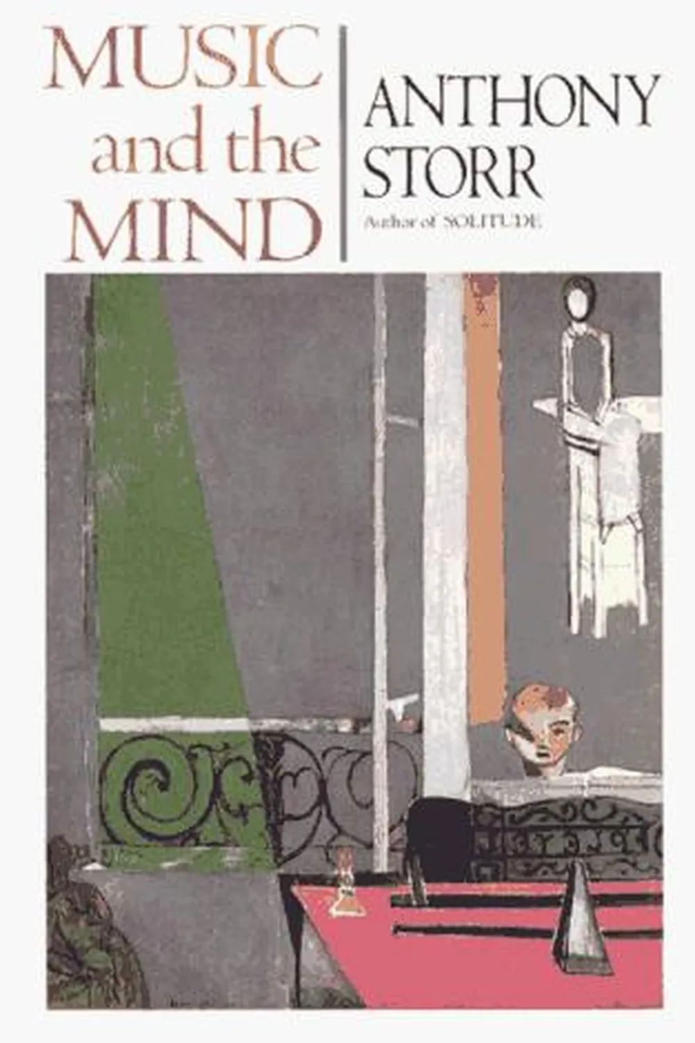 Book cover: Music and the Mind by Anthony Storr (2001)