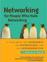 Book cover: Networking for People Who Hate Networking by Devora Zack (2010)